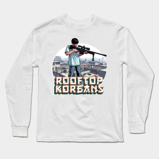 Rooftop Koreans Long Sleeve T-Shirt